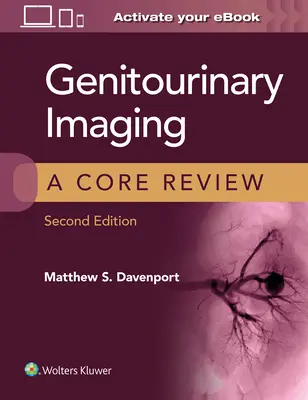 Imagistica genito-urinară: O revizuire de bază - Genitourinary Imaging: A Core Review