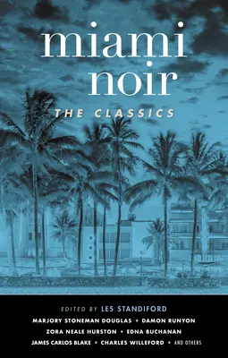 Miami Noir: Clasicii - Miami Noir: The Classics