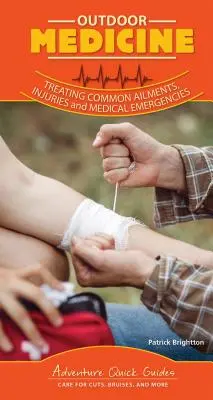 Medicina în aer liber: Managementul urgențelor medicale în sălbăticie - Outdoor Medicine: Management of Wilderness Medical Emergencies