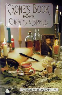 Cartea lui Crone de farmece și vrăji - Crone's Book of Charms & Spells