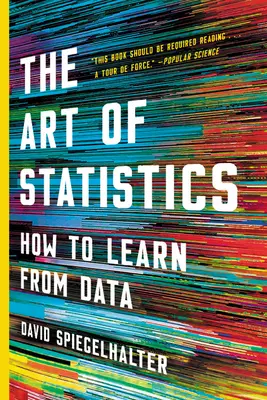 Arta statisticii: Cum să înveți din date - The Art of Statistics: How to Learn from Data