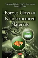 Sticlă poroasă și materiale nanostructurate - Porous Glass & Nanostructured Materials