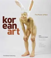 Arta coreeană - Puterea de acum - Korean Art - The Power of Now
