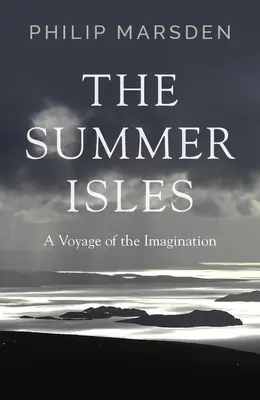Insulele de vară: O călătorie a imaginației - The Summer Isles: A Voyage of the Imagination