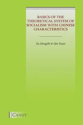 Bazele sistemului teoretic al socialismului cu caracteristici chineze - Basics of the Theoretical System of Socialism with Chinese Characteristics