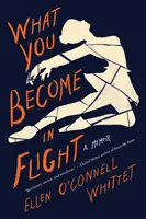 Ce devii în zbor: A Memoir - What You Become in Flight: A Memoir