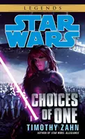 Choices of One: Legendele Star Wars - Choices of One: Star Wars Legends