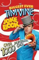 Cea mai mare carte de glume Tim Vine: Over 1000 Puntastic Gags - The Biggest Ever Tim Vine Joke Book: Over 1000 Puntastic Gags