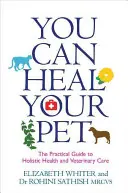 Îți poți vindeca animalul de companie - You Can Heal Your Pet