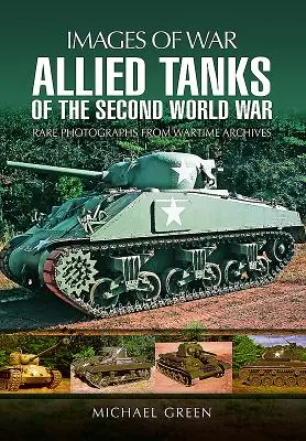Tancuri aliate din al Doilea Război Mondial - Allied Tanks of the Second World War