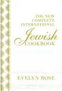 Noua carte de bucate evreiască internațională completă - New Complete International Jewish Cookbook