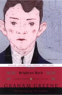 Brighton Rock: (Penguin Classics Deluxe Edition) - Brighton Rock: (penguin Classics Deluxe Edition)