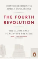 A patra revoluție - Cursa globală pentru reinventarea statului - Fourth Revolution - The Global Race to Reinvent the State
