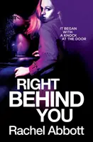 Chiar în spatele tău - Right Behind You