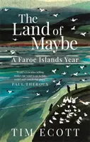 Land of Maybe - Un an în Insulele Feroe - Land of Maybe - A Faroe Islands Year