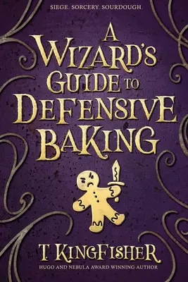 Ghidul unui vrăjitor pentru coacerea defensivă - A Wizard's Guide to Defensive Baking