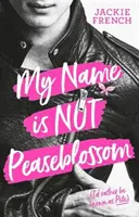 Numele meu nu este Peaseblossom - My Name Is Not Peaseblossom