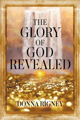 Slava lui Dumnezeu descoperită - The Glory of God Revealed