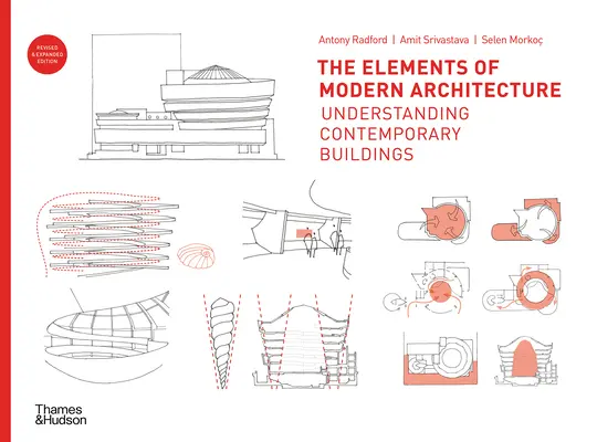 Elemente de arhitectură modernă: Înțelegerea clădirilor contemporane - The Elements of Modern Architecture: Understanding Contemporary Buildings