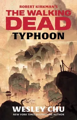 Robert Kirkman's The Walking Dead: Typhoon - Robert Kirkman's the Walking Dead: Typhoon