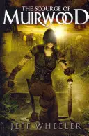 Flagelul din Muirwood - The Scourge of Muirwood