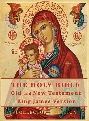 Sfânta Biblie: Vechiul și Noul Testament Versiunea King James Autorizată: Ediție de colecție - The Holy Bible: Old and New Testament Authorized King James Version: Collector's Edition