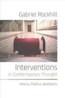 Intervenții în gândirea contemporană: Istorie, politică, estetică - Interventions in Contemporary Thought: History, Politics, Aesthetics