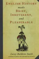 Istoria engleză făcută pe scurt, ireverențioasă și plăcută - English History Made Brief, Irreverent, and Pleasurable