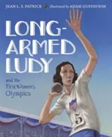 Ludy cu brațe lungi și primele olimpiade feminine - Long-Armed Ludy and the First Women's Olympics