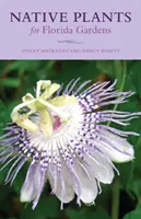 Plante native pentru grădinile din Florida - Native Plants for Florida Gardens