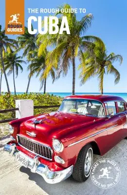 The Rough Guide to Cuba (Ghid de călătorie cu Free Ebooks) - The Rough Guide to Cuba (Travel Guide with Free Ebooks)