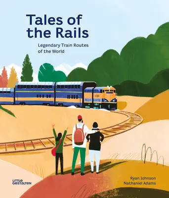 Tales of the Rails: Rutele legendare ale trenurilor din lume - Tales of the Rails: Legendary Train Routes of the World