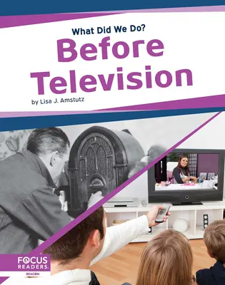Înainte de televiziune - Before Television
