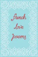 Poezii franceze de dragoste - French Love Poems