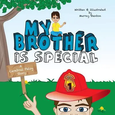 Fratele meu este special: O poveste despre paralizia cerebrală - My Brother is Special: A Cerebral Palsy Story
