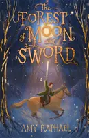 Pădurea de Lună și Sabie - Forest of Moon and Sword