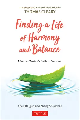 Găsirea unei vieți de armonie și echilibru: Calea către înțelepciune a unui maestru taoist - Finding a Life of Harmony and Balance: A Taoist Master's Path to Wisdom