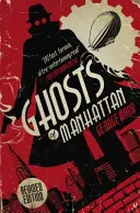 Fantomele din Manhattan (Un roman cu fantome) - Ghosts of Manhattan (A Ghost Novel)