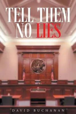 Nu le spune minciuni - Tell Them No Lies