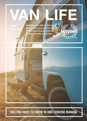 Van Life: Pregătește-te pentru viața pe drum - Identifică-ți echipamentul perfect - Sfaturi practice de cumpărare - Sfaturi de călătorie specifice pentru dubițe - Toate Y - Van Life: Skill Up for Life on the Road - Pinpoint Your Perfect Rig - Practical Buying Advice - Van-Specific Travel Tips - All Y