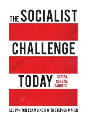 Provocarea socialistă de astăzi: Syriza, Corbyn, Sanders - The Socialist Challenge Today: Syriza, Corbyn, Sanders