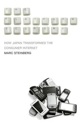 Economia platformei: cum a transformat Japonia internetul de consum - The Platform Economy: How Japan Transformed the Consumer Internet
