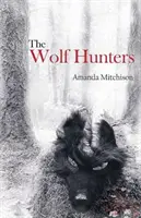Vânătorii de lupi - Wolf Hunters