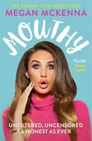 Mouthy - nefiltrat, necenzurat și onest ca întotdeauna - Bestsellerul Sunday Times - Mouthy - Unfiltered, Uncensored & Honest as Ever - The Sunday Times Bestseller
