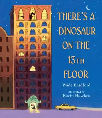 Există un dinozaur la etajul 13 - There's a Dinosaur on the 13th Floor