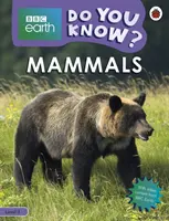 Mamifere - BBC Earth Do You Know...? Nivelul 3 - Mammals - BBC Earth Do You Know...? Level 3