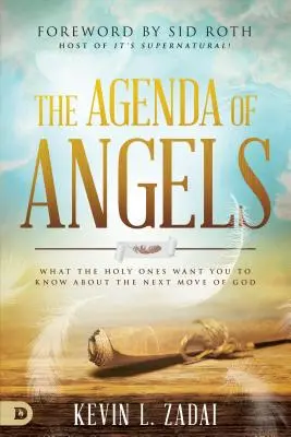 Agenda îngerilor: Ce vor sfinții să știi despre următoarea mișcare - The Agenda of Angels: What the Holy Ones Want You to Know about the Next Move