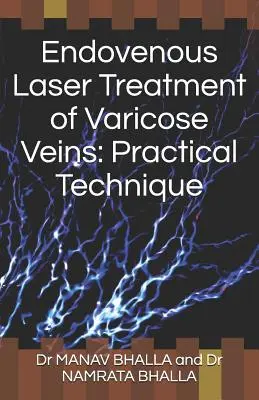Tratamentul cu laser endovenos al venelor varicoase: Tehnică practică - Endovenous Laser Treatment of Varicose Veins: Practical Technique