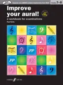 Îmbunătățiți-vă auzul! Grade 7-8: A Workbook for Examinations, Book & 2 CD-uri - Improve Your Aural! Grade 7-8: A Workbook for Examinations, Book & 2 CDs