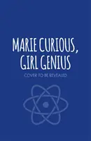 Marie Curious, Girl Genius: Salvează un star rock - Cartea 2 - Marie Curious, Girl Genius: Rescues a Rock Star - Book 2